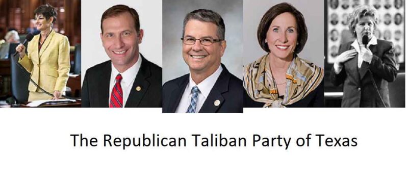 Texas is Home to the Republican Taliban Party